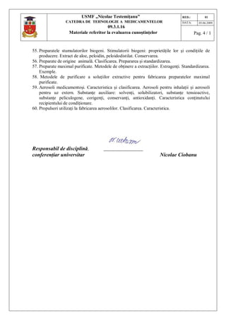 USMF „Nicolae Testemiţanu”
CATEDRA DE TEHNOLOGIE A MEDICAMENTELOR
09.3.1.16
Materiale referitor la evaluarea cunoştinţelor...