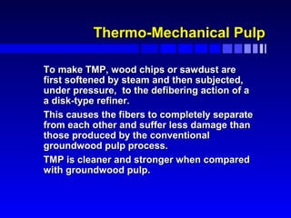 Tmp Pulp paper making | PPT