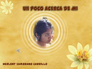 Herleny Zambrano Carrillo
 