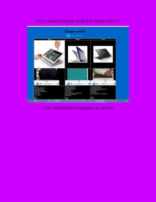 Ahora si pasamos el raton por encima de las imágenes estará asi
Si por el contario damos Computadoras nos saldrá asi
 