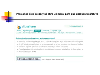Presionas este boton y se abre un menú para que ubiques tu archivo 