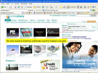De esta manera estamos subiendo nuestro trabajo a la web. 