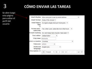 CÓMO SUBIR SU FOTO
En la página
siguiente, dé
clic en «Edit
Profile»
3
 
