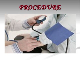 PROCEDURE 