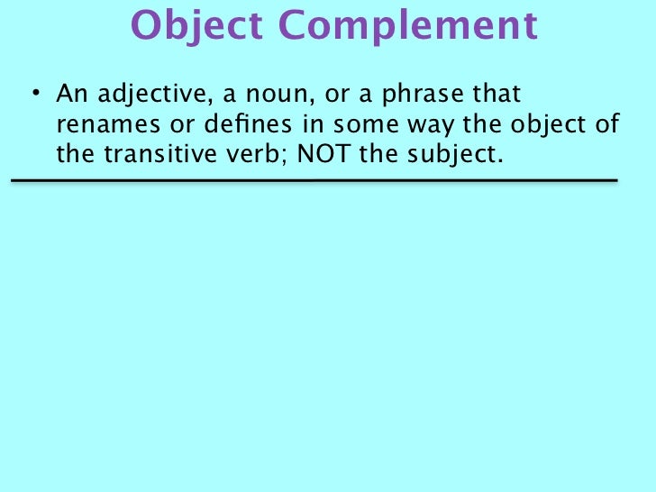 Definition Of Objective Complement LOANGCR