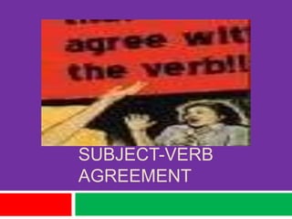Subject-Verb agreement 