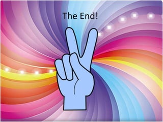 The End!
 