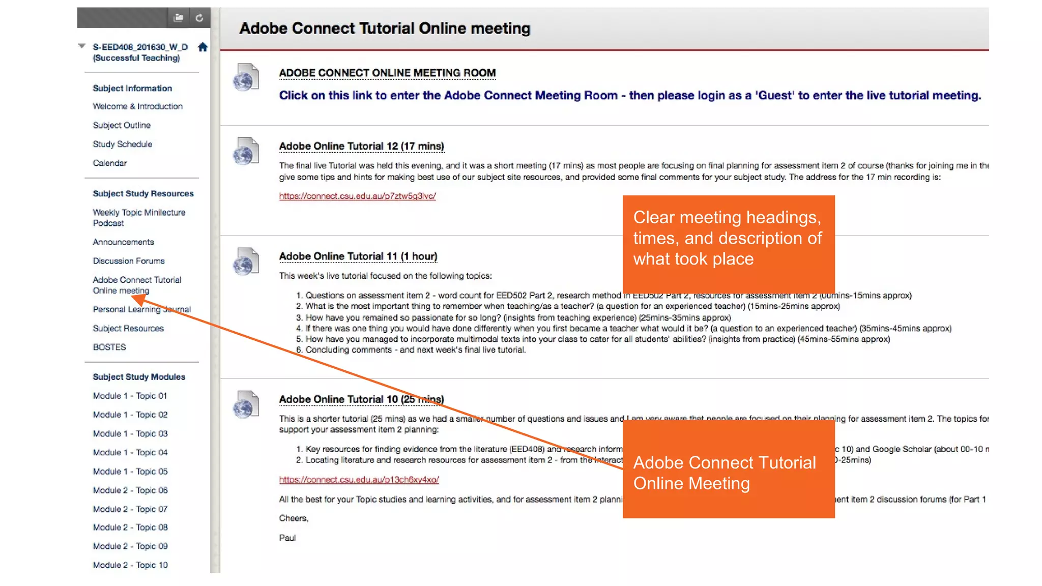 Adobe Connect Tutorial
Online Meeting
Clear meeting headings,
times, and description of
what took place
 