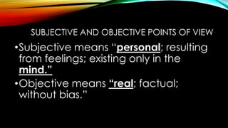 Subjective and objective point of view 2014 | PPTX