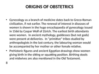 Comprehensive Overview of Obstetrics and Gynecology: History ...