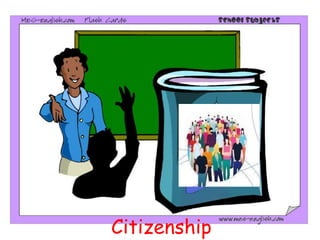 Citizenship
 