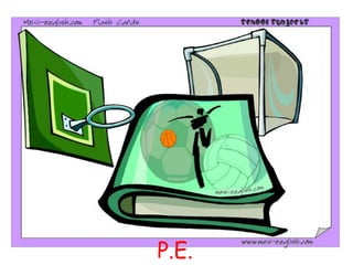 P.E.
 