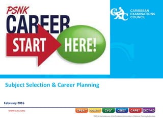 Subject Selection & Career Planning
February 2016
 