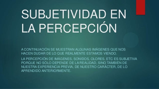 Percepción subjetiva