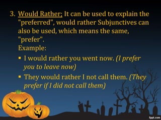 Rather Using As Somewhat Example Subjunctive in My Grammar 3 | PPTX