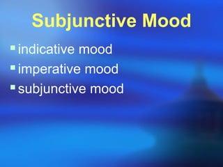 Subjunctive Mood Inversion Subjunctive-mood. EASY WAY TO GET TO KNOW THE MOODS | PPT