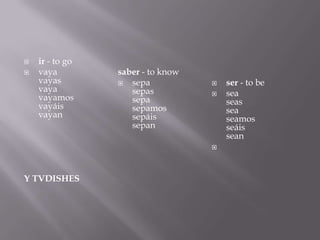 ir - togovayavayasvayavayamosvayáisvayanY TVDISHESsaber - to knowsepasepassepasepamossepáissepanser - tobeseaseasseaseamosseáissean