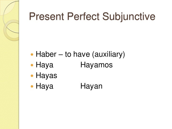 subjunctive spanish ii subjunctive form of haber