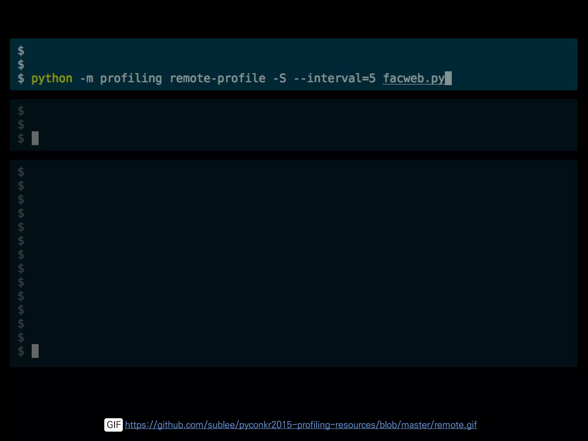 GIF https://github.com/sublee/pyconkr2015-profiling-resources/blob/master/remote.gif
 