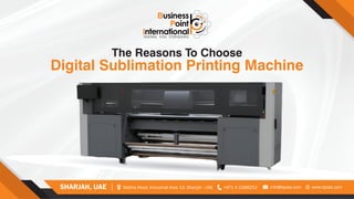 The Reasons To Choose
Digital Sublimation Printing Machine
 