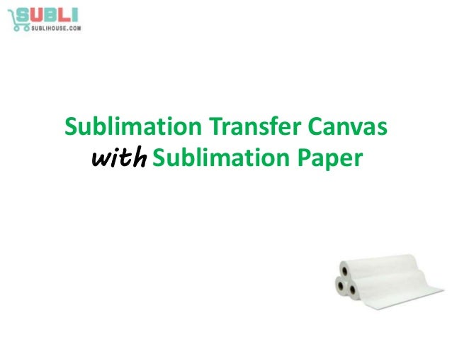 sublimation transfer canvas with sublimation transfer paper
