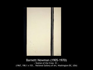 Barnett Newman (1905-1970)
                    « Station of the Cross IV »
(1967, 198.1 x 153 , National Gallery of Art, Washington DC, USA)
 