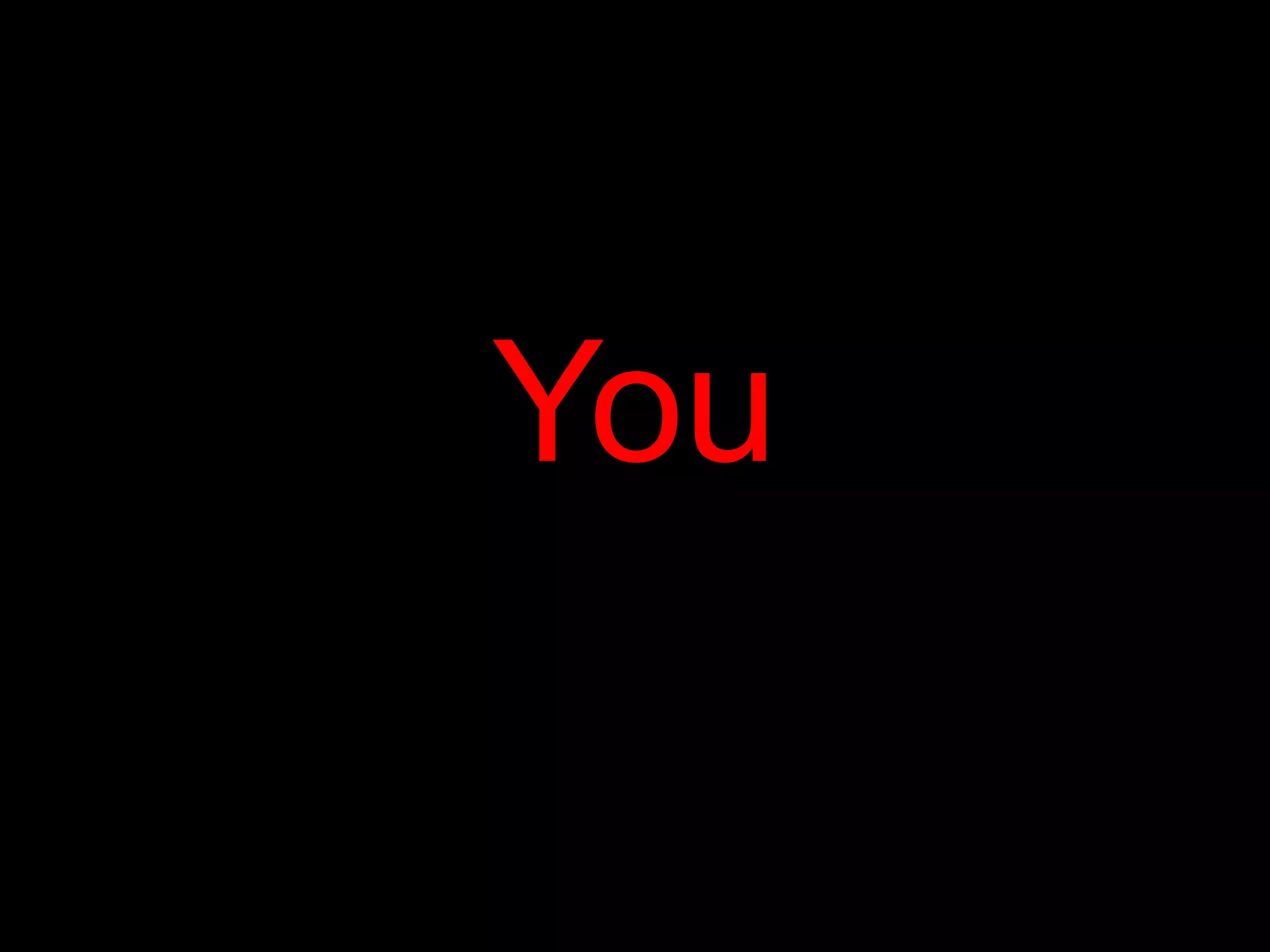 You