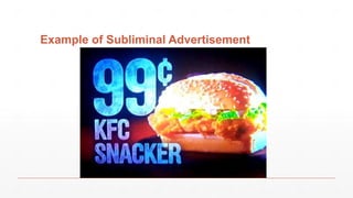 Example of Subliminal Advertisement
 