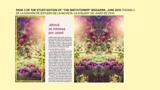 PAGE 3 OF THE STUDY EDITION OF “THE WATCHTOWER” MAGAZINE, JUNE 2016: PÁGINA 3
DE LA EDICIÓN DE ESTUDIO DE LA REVISTA “LA ATALAYA” DE JUNIO DE 2016:
 