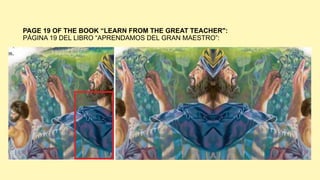 PAGE 19 OF THE BOOK “LEARN FROM THE GREAT TEACHER":
PÁGINA 19 DEL LIBRO “APRENDAMOS DEL GRAN MAESTRO”:
 