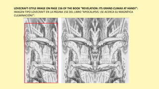 LOVECRAFT-STYLE IMAGE ON PAGE 156 OF THE BOOK “REVELATION: ITS GRAND CLIMAX AT HAND!”:
IMAGEN TIPO LOVECRAFT EN LA PÁGINA 156 DEL LIBRO “APOCALIPSIS: ¡SE ACERCA SU MAGNÍFICA
CULMINACIÓN!”:
 