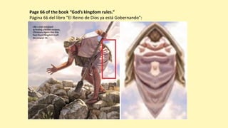 Page 66 of the book “God’s kingdom rules.”
Página 66 del libro “El Reino de Dios ya está Gobernando”:
 