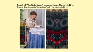 Page 9 of “The Watchtower” magazine, issue March 1st, 2014:
Página 9 de la revista “La Atalaya” del 1 de marzo de 2014:
 