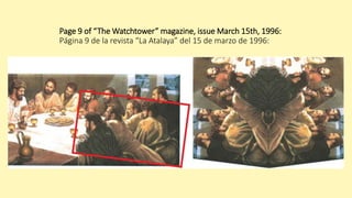 Page 9 of “The Watchtower” magazine, issue March 15th, 1996:
Página 9 de la revista “La Atalaya” del 15 de marzo de 1996:
 