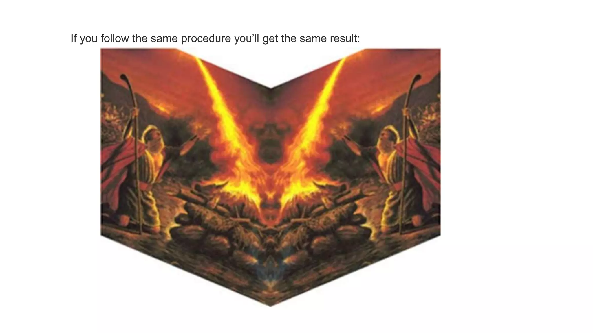 If you follow the same procedure you’ll get the same result:
 