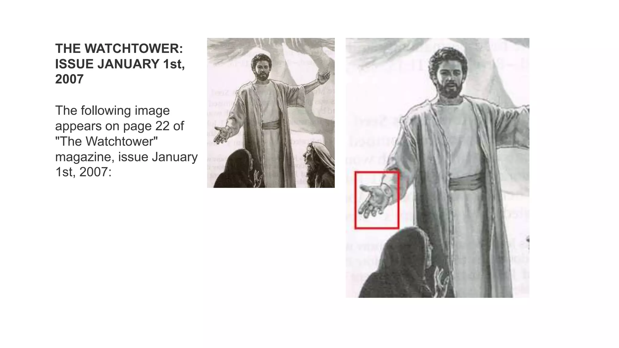 THE WATCHTOWER:
ISSUE JANUARY 1st,
2007
The following image
appears on page 22 of
"The Watchtower"
magazine, issue January
1st, 2007:
 