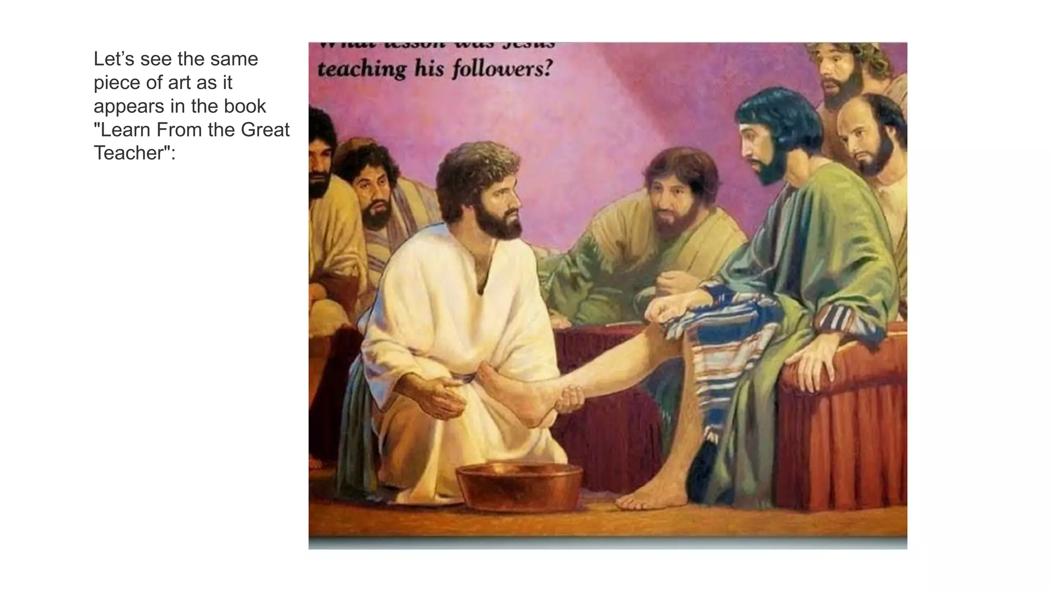 Let’s see the same
piece of art as it
appears in the book
"Learn From the Great
Teacher":
 