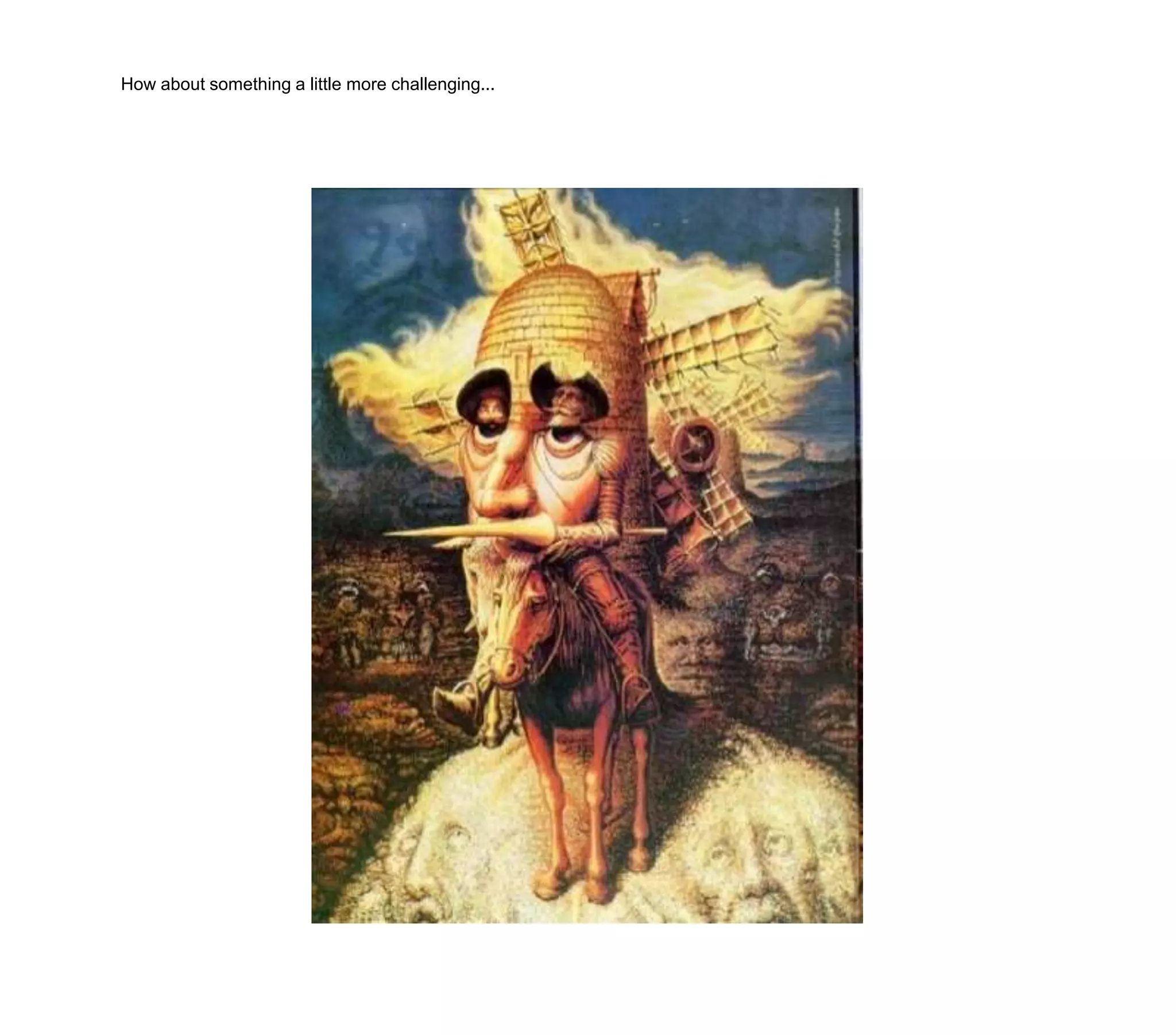 How about something a little more challenging...