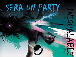 SERA UN PARTYINIGUALABLE