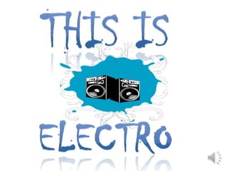This is electro