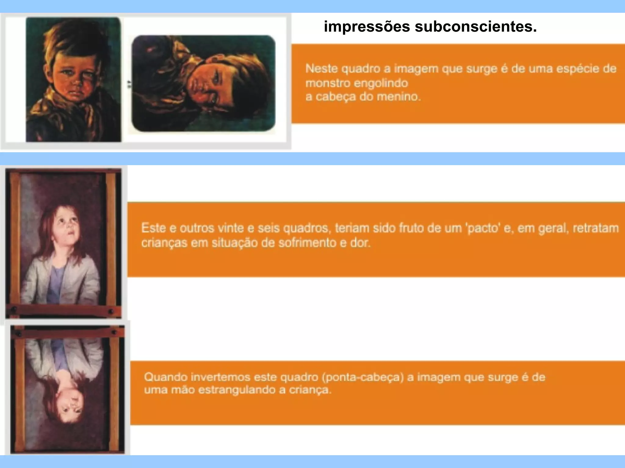 impressões subconscientes. 