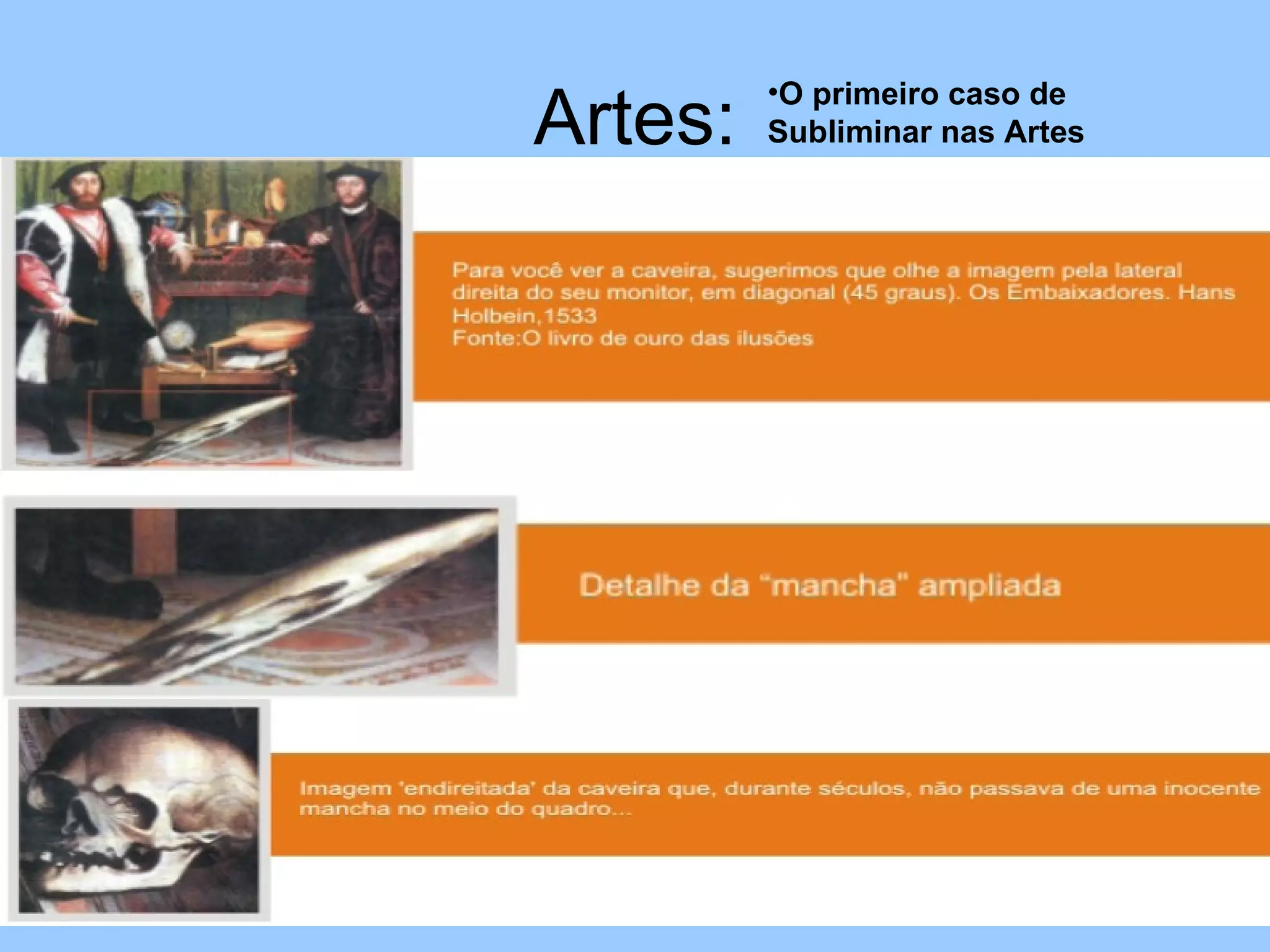 Artes: O primeiro caso de Subliminar nas Artes 