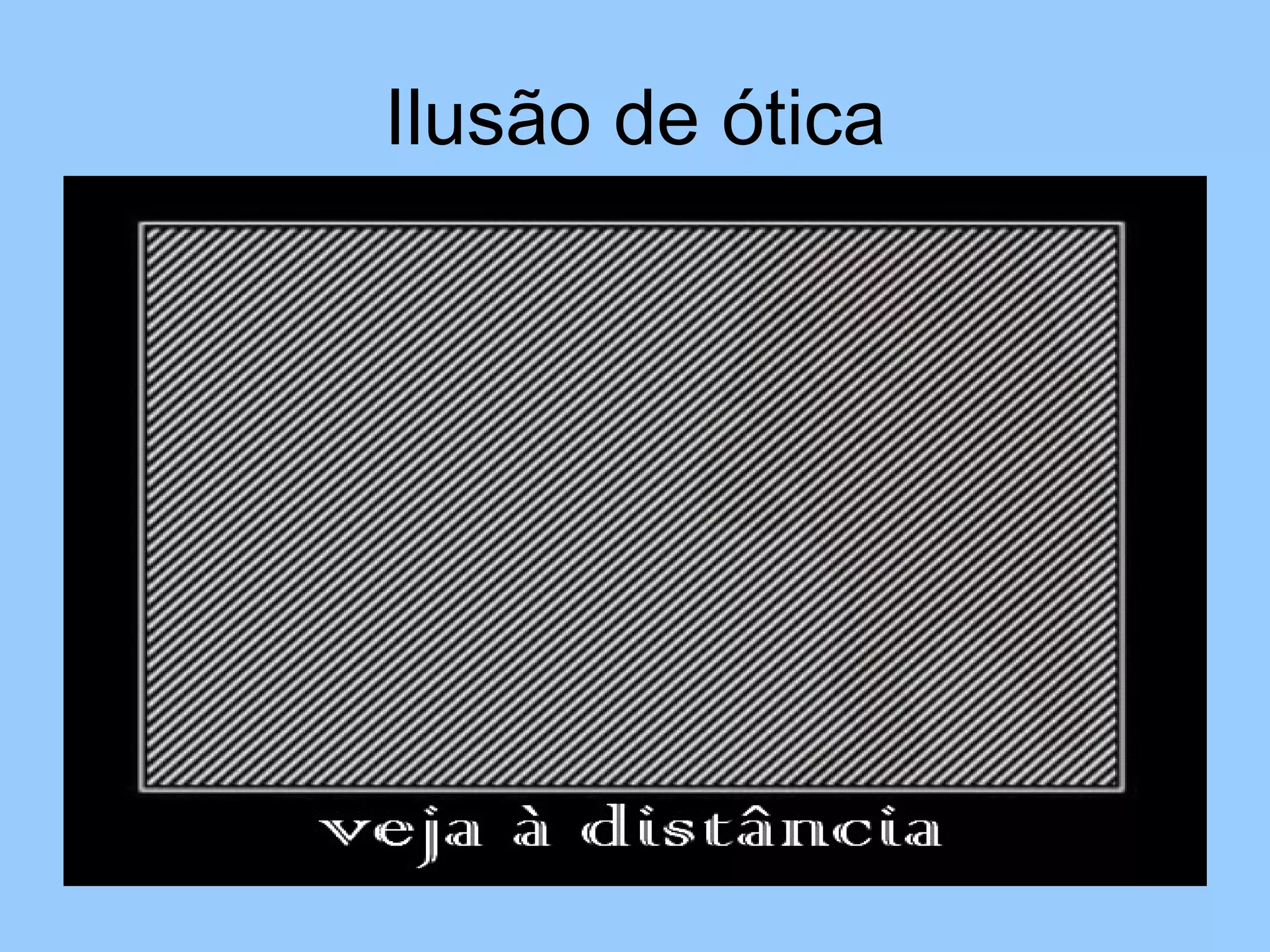 Ilusão de ótica 