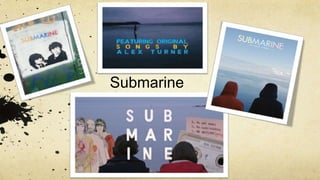 Submarine
 