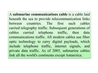 Submarine communication cable technology | PPTX