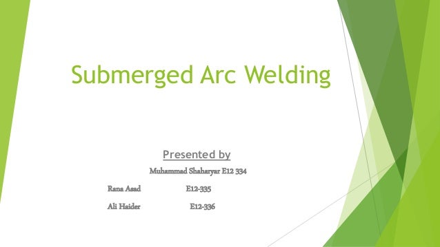 Submerged Arc Welding - 