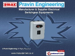 Manufacturer & Supplier Electrical
    Switchgear Equipments
 