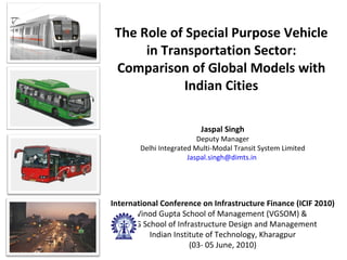 The Role of Special Purpose Vehicle in Transportation Sector: Comparison of Global Models with Indian Cities 