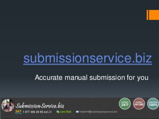 submissionservice.biz
Accurate manual submission for you
 