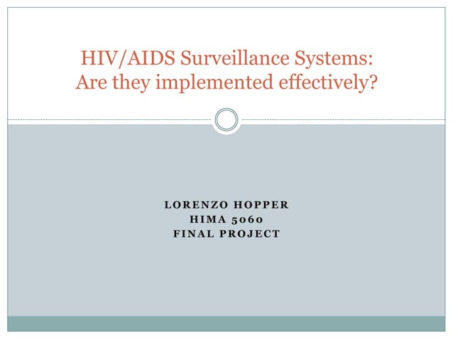 HIV/Aids Surveillance Systems: Are They Implemented Effectively? | PPT
